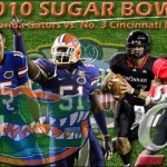 BCS: 2010 SUGAR BOWL – (New Orleans, LA) – No. 5 Florida Gators vs. No. 3 Cincinnati Bearcats